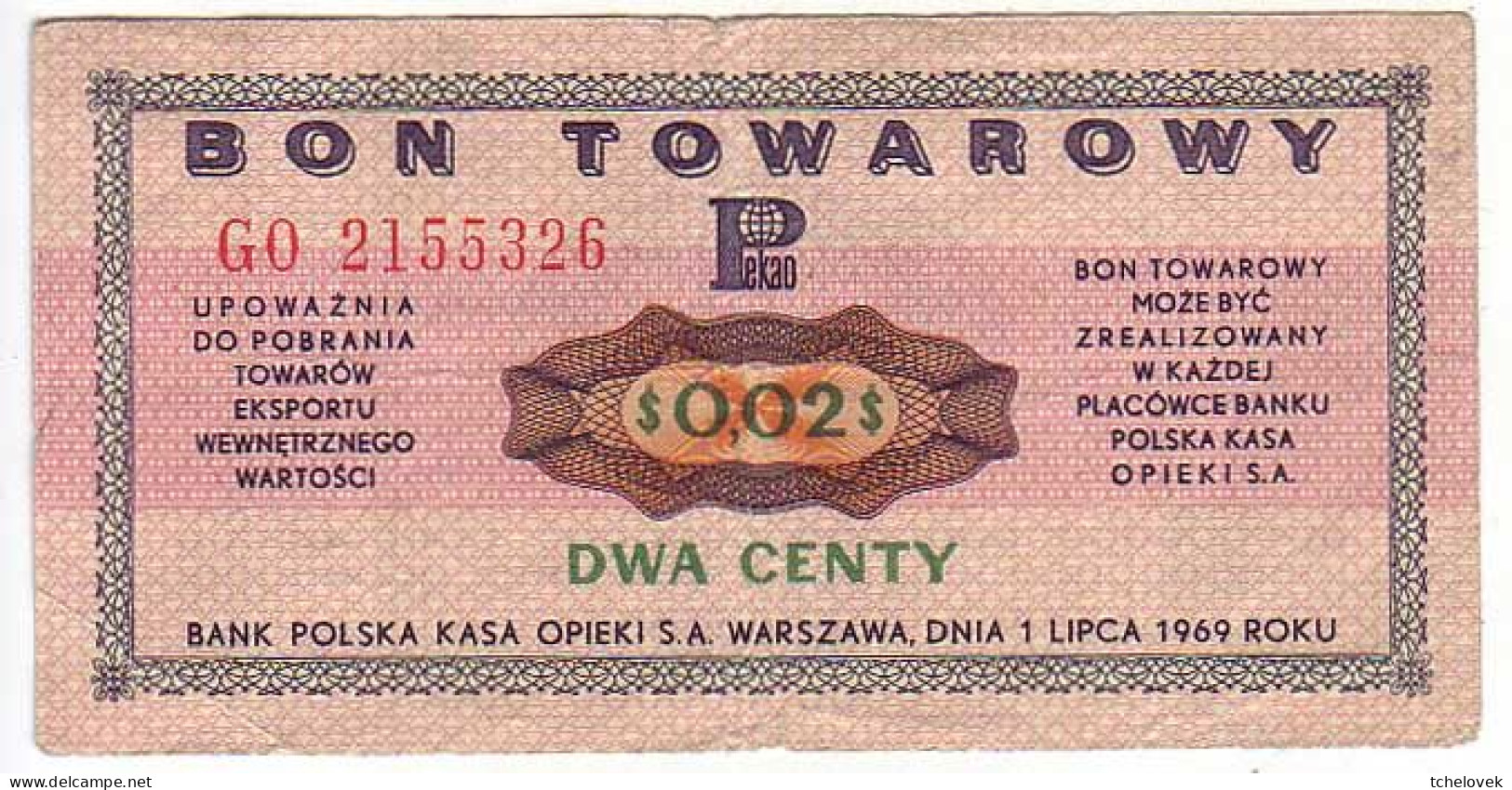 (Billets). Pologne. Communist Poland. Foreing Exchange Certificate Bon Towarowy PKO 1 C 1969 GL 3278104 & 2 C GO 2155326 - Poland