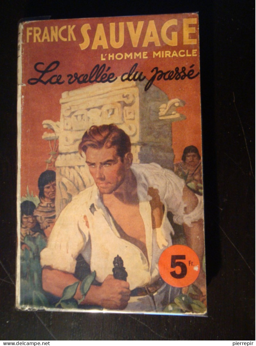 Franck Sauvage L'homme Miracle - "la Vallée Du Passé" - Collection "aventures" - Non Classés