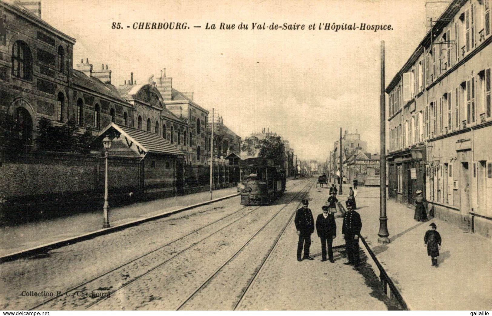 CHERBOURG LA RUE DU VAL DE SAIRE ET L'HOPITAL HOSPICE - Cherbourg