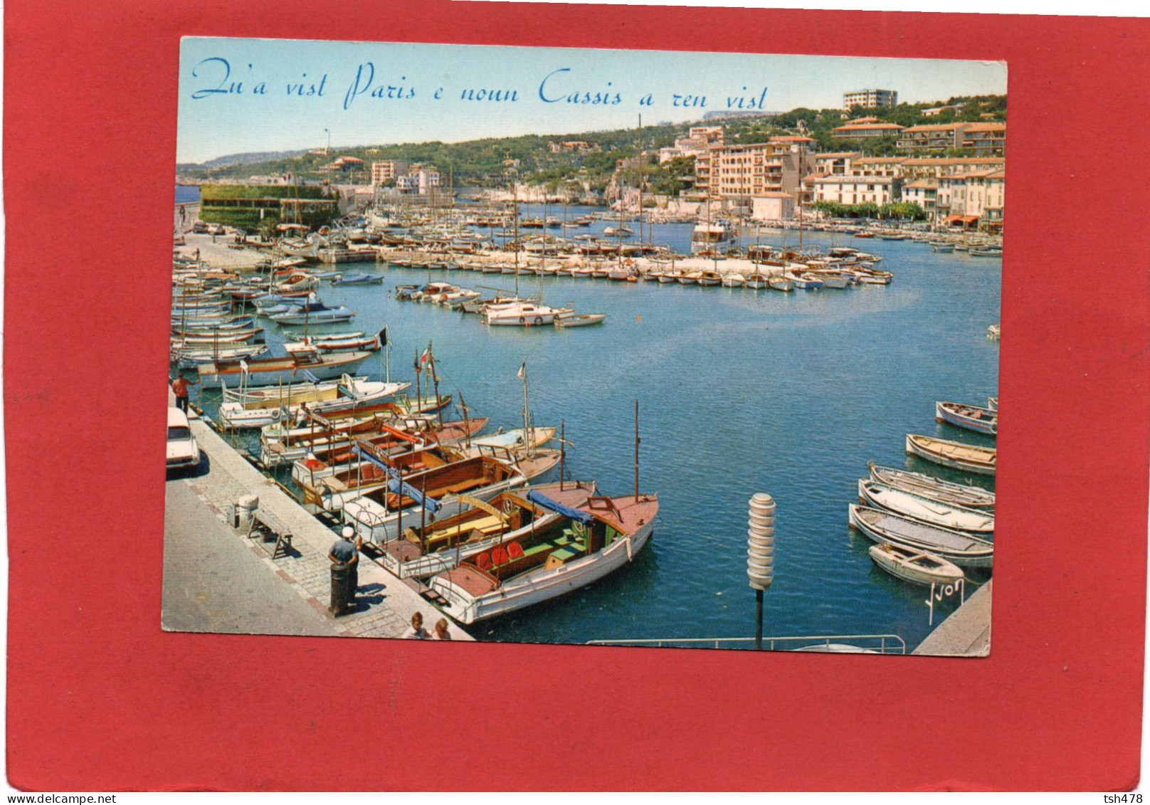 13----CASSIS---Le Port--voir 2 Scans - Cassis