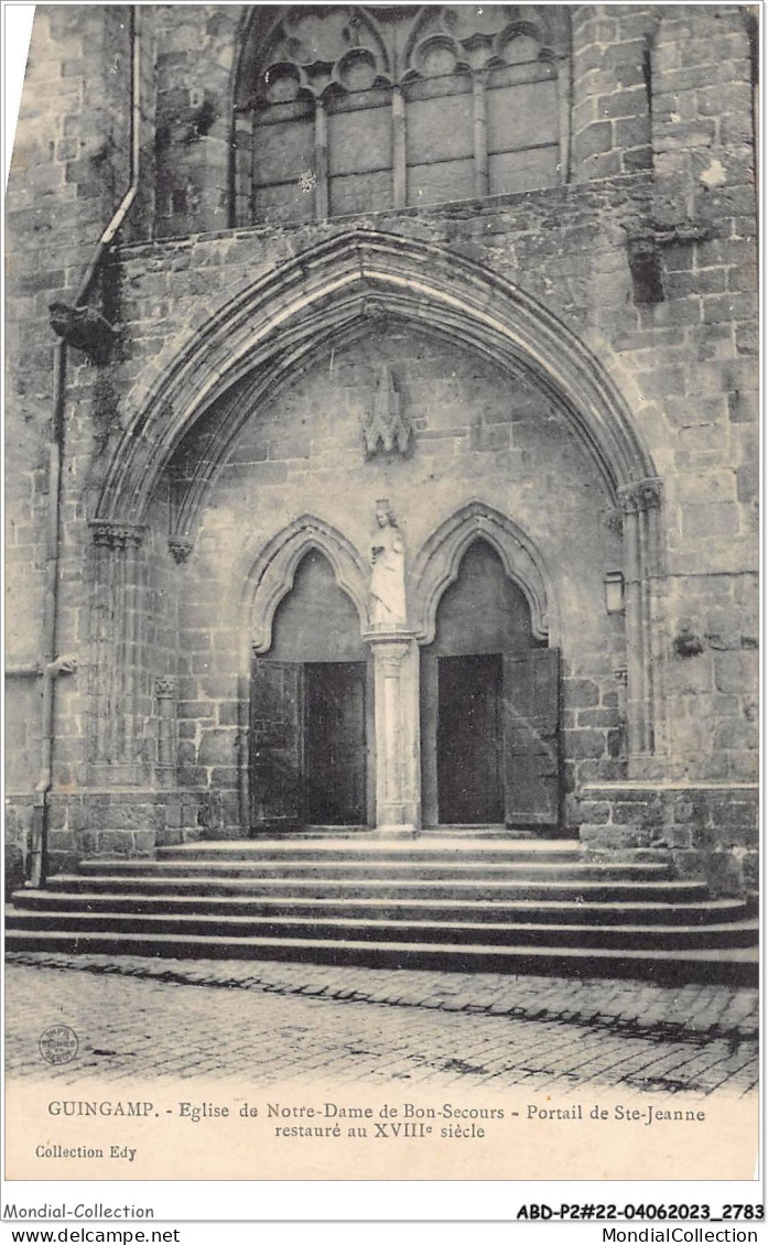 ABDP2-22-0139 - GUINGAMP - Eglise Notre Dame De Bon Secours - Portail De Sainte Jeanne - Guingamp