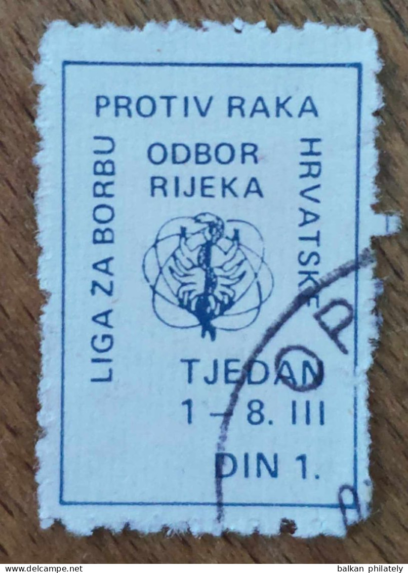 Yugoslavia The League Against Cancer Board Rijeka Croatia Tax Charity Surcharge - Used Stamps