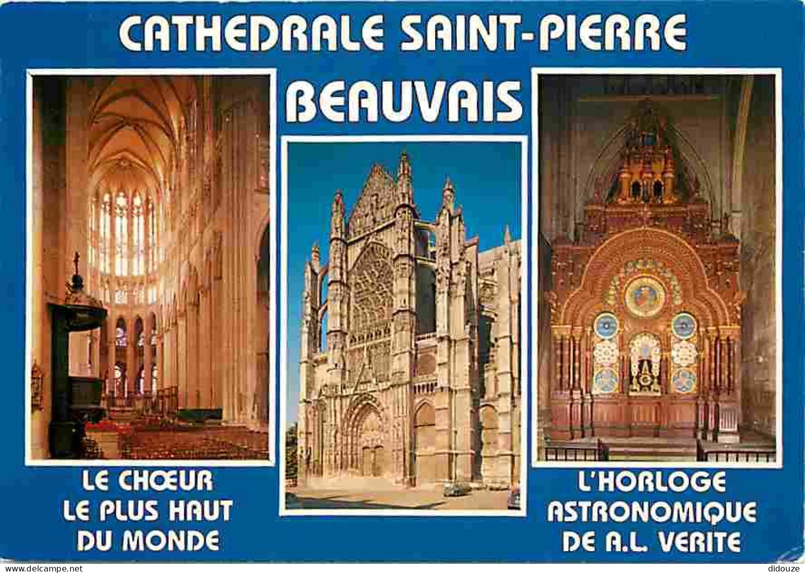 60 - Beauvais - La Cathédrale Saint Pierre - Multivues - L'horloge Astronomique - CPM - Voir Scans Recto-Verso - Beauvais