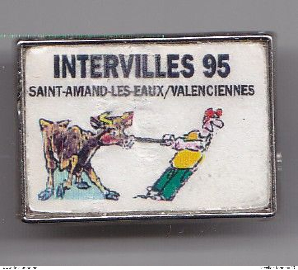 Pin's Intervilles 95 Saint Amand Les Eaux Valenciennes  Vaches Vachettes Réf 5201 - Städte
