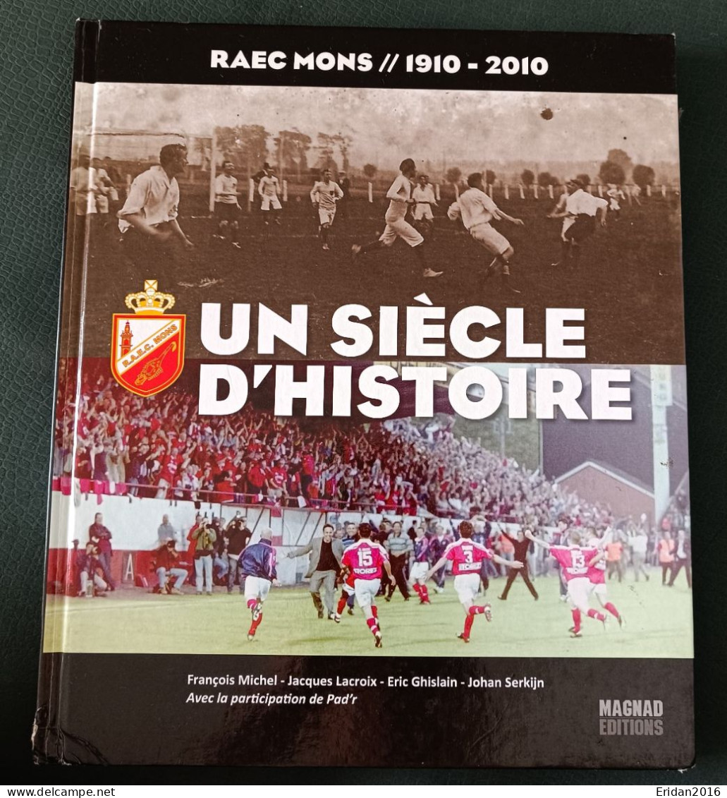 RAEC Mons 1910- 2010 : Un Siècle D'Histoire : Collectif : GRAND FORMAT - Sport