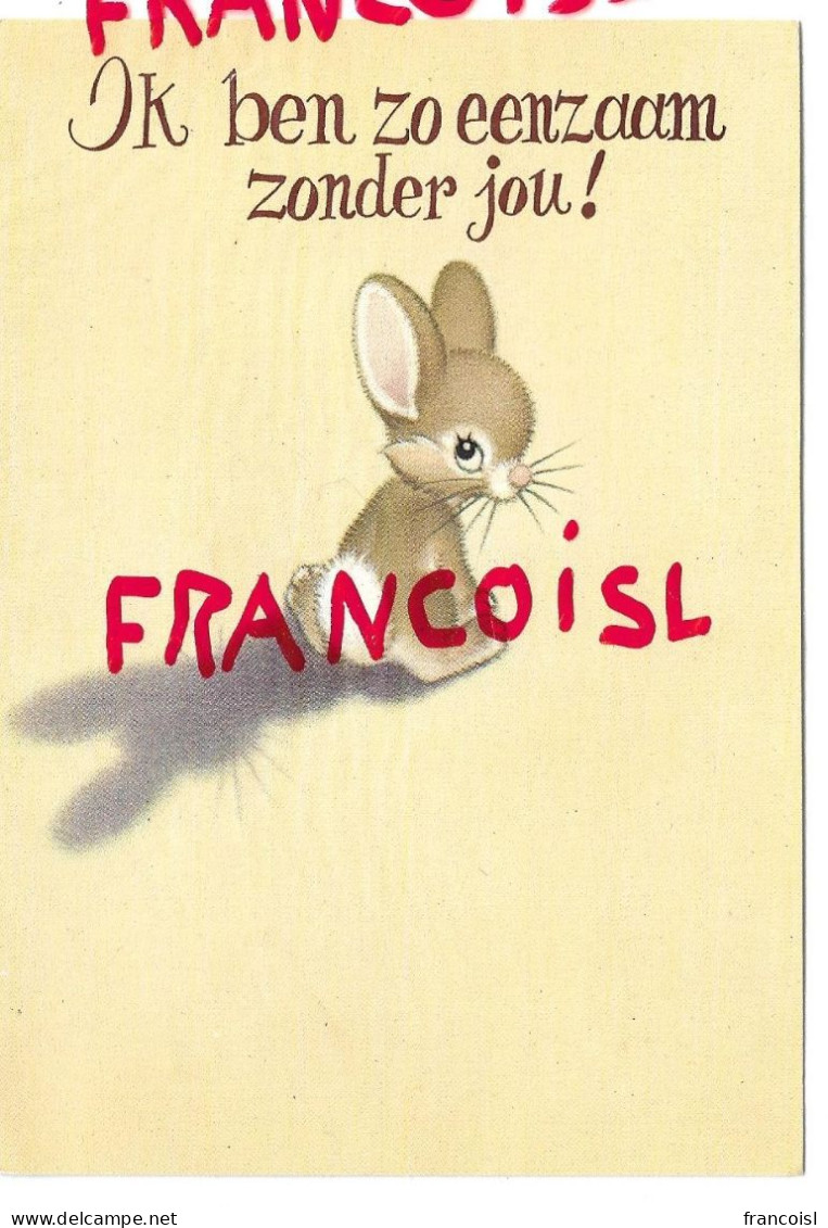 Lapin Triste:" Ik Ben Zo Eenzaam Zonder Jou! "/ Je Suis Si Seul Sans Toi! - Autres & Non Classés