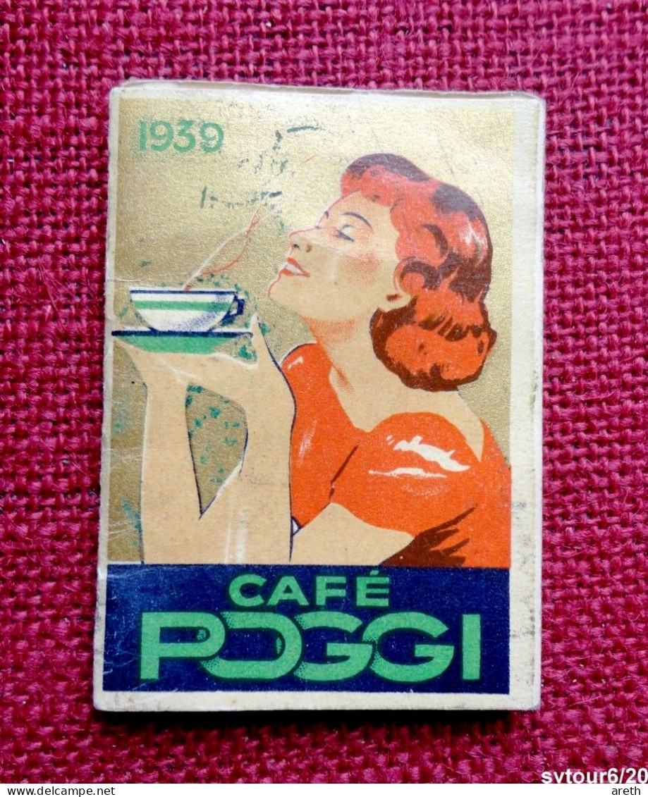Petit Calendrier  De Poche 1939  - CAFÉ POGGI - Petit Format : 1921-40