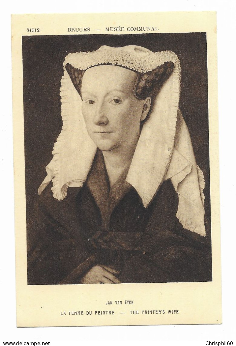 Jan Van Eyck - La Femme Du Peintre - Bruges - Musée Communal - Edit. Braun - - Schilderijen