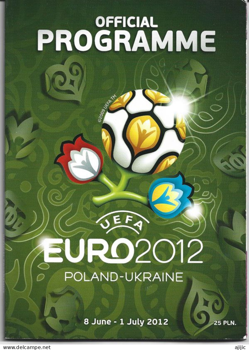UEFA. EUROPA 2012. Co-hosted By Poland & Ukraine . 8 June - 1 July 2012. Official Programme 156 Pages Full Color - Libros