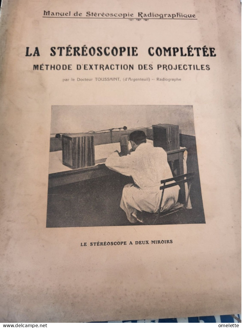 STEREOSCOPIE RADIOGRAPHIQUE /METHODE D EXTRACTION DES PROJECTILES /DOCTEUR TOUSSAINT ARGENTEUIL - Santé