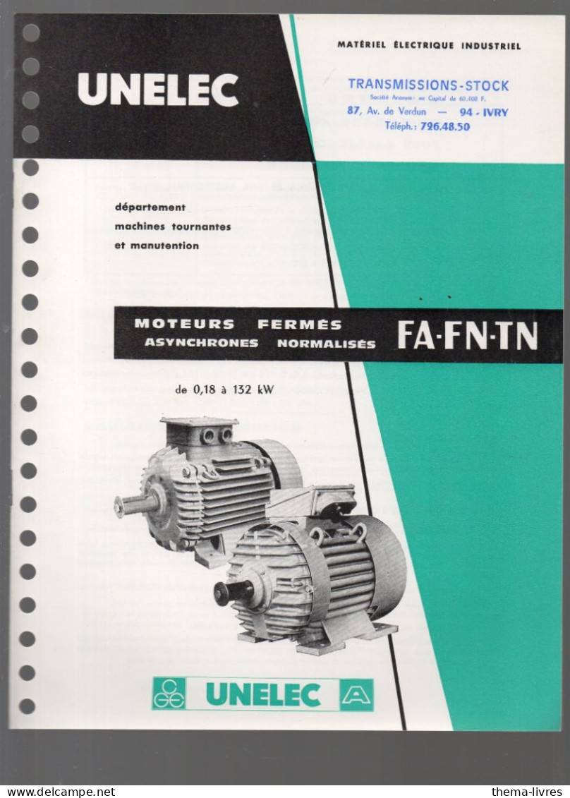 Catalogue (mécaniue) UNELEC Moteurs Fermés FA FN TN  (CAT7230) - Advertising