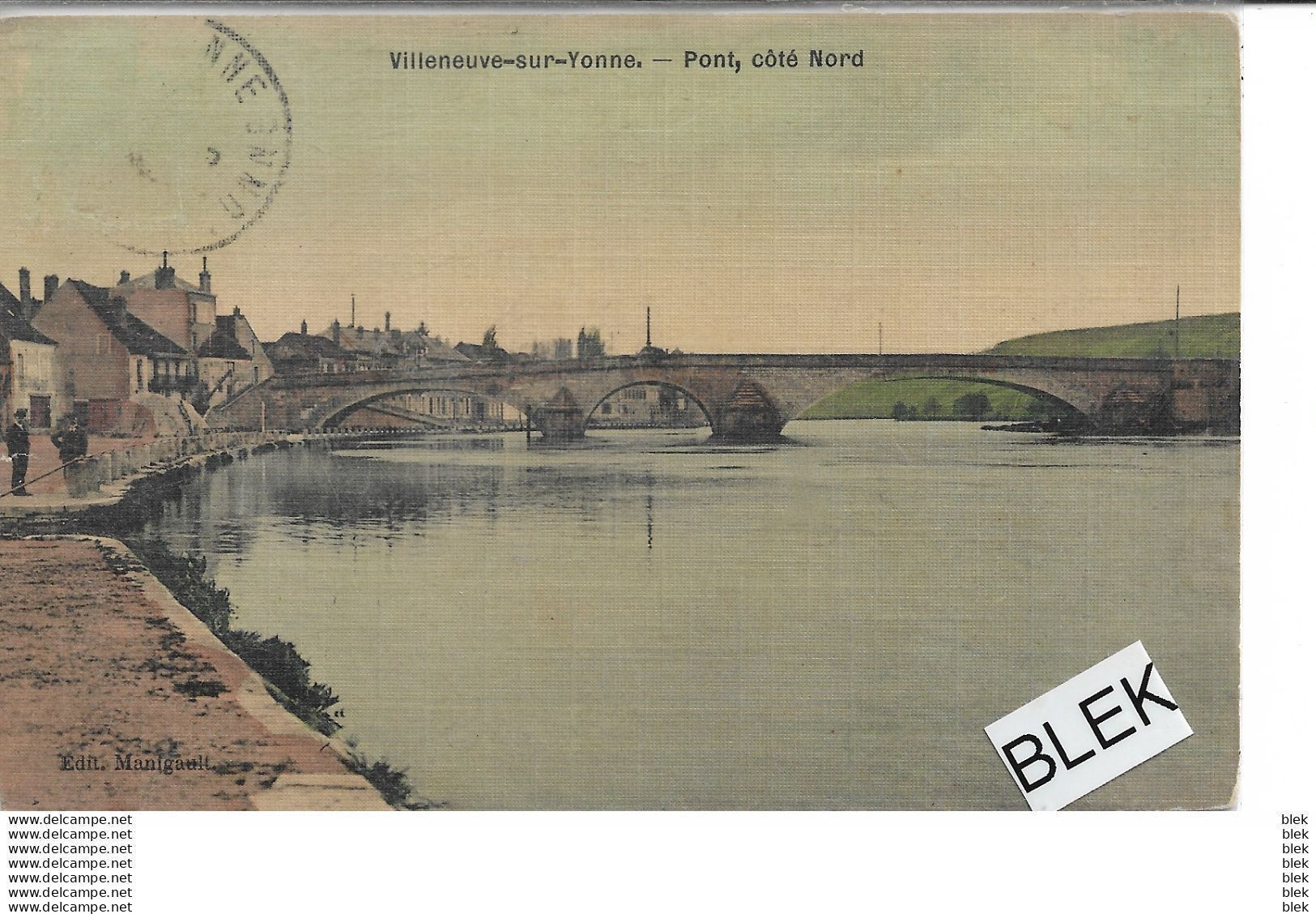 89 . Yonne .  Villeneuve Sur Yonne : Pont  , Coté Nord . - Villeneuve-sur-Yonne