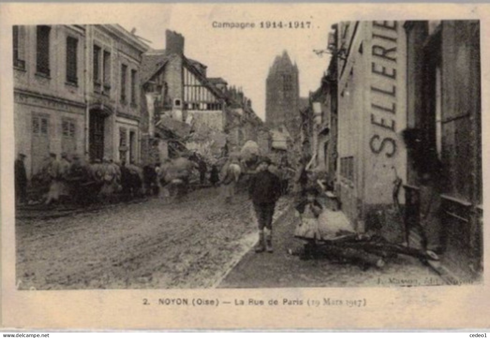 NOYON  LA RUE DE PARIS 19 MARS 1917 - Noyon