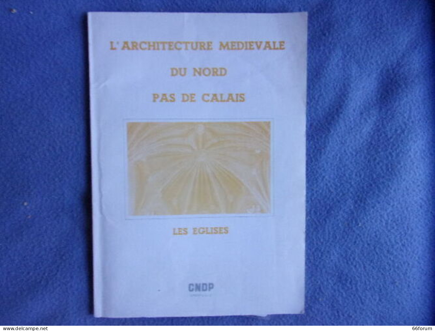 L'architecture Médiévale Du Nord Pas De Calais - Pays De Loire