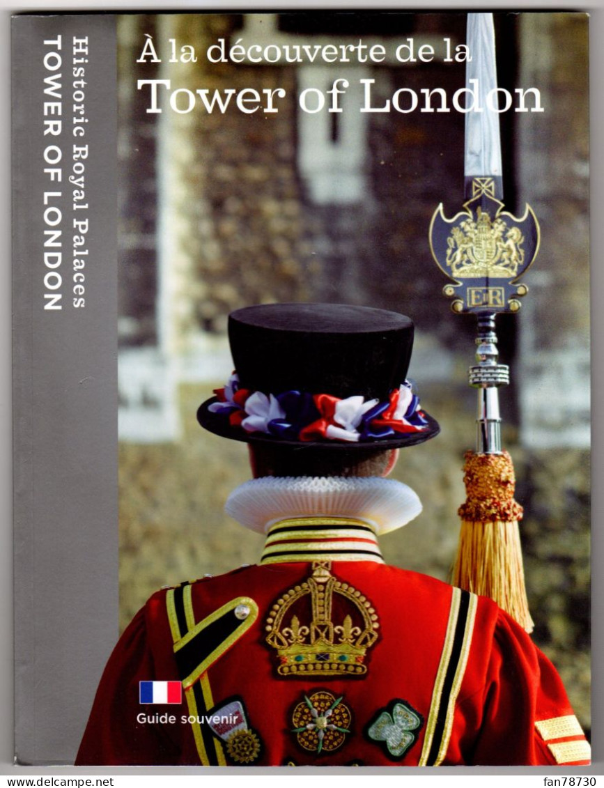 A La Découverte De La TOWER Of LONDON - Frais Du Site Déduits - Toerisme