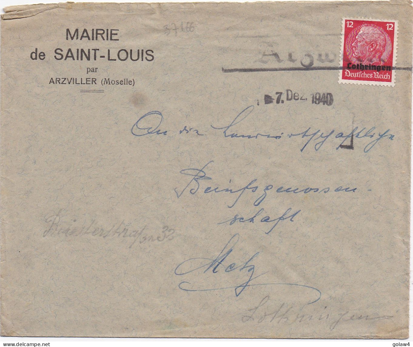 37166# HINDENBURG LOTHRINGEN LETTRE MAIRIE DE ST LOUIS Obl ARZWEILER 7 DEZ 1940 MOSELLE ARZVILLER Pour METZ - Covers & Documents
