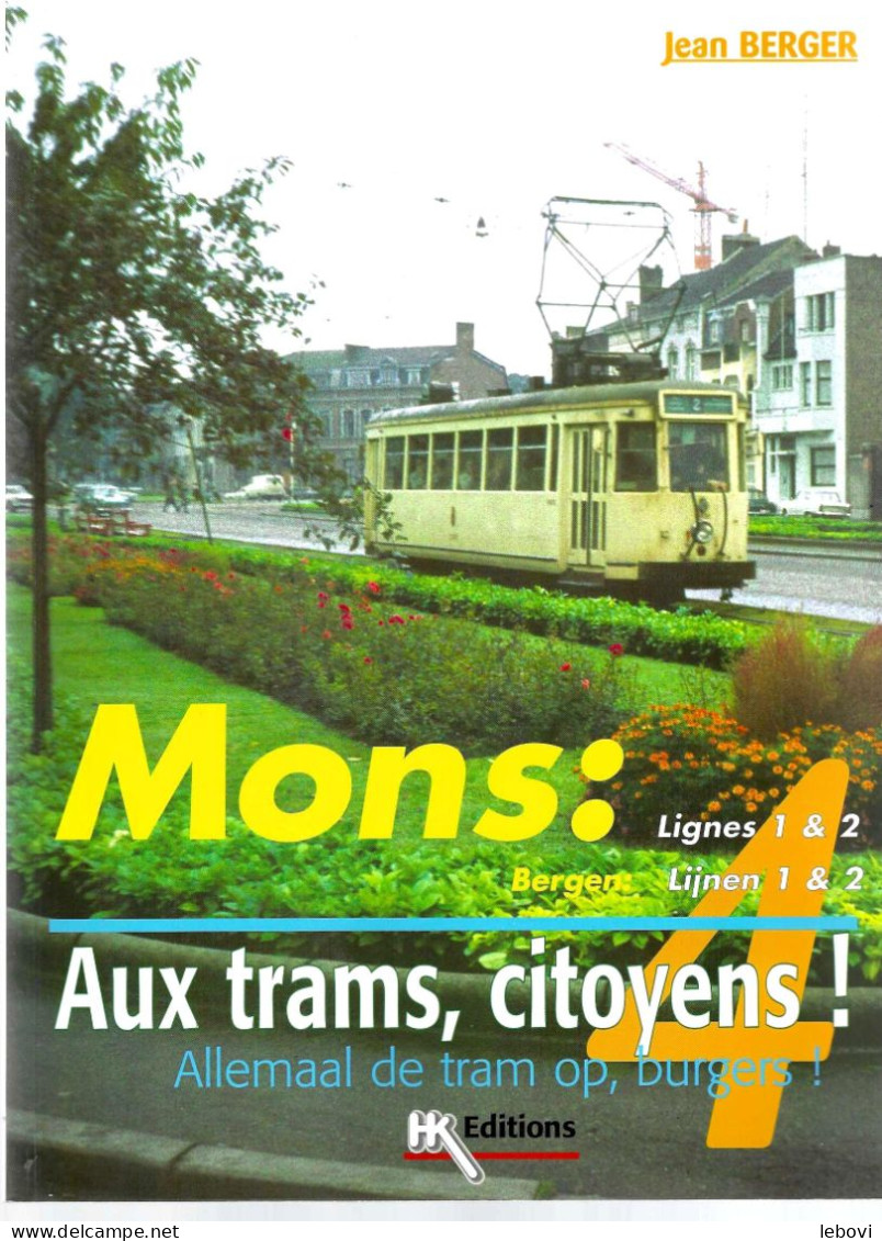 : (tram)  « MONS – Lignes 1 & 2» BERGER, J. In « Aux Trams, Citoyens ! » - Railway
