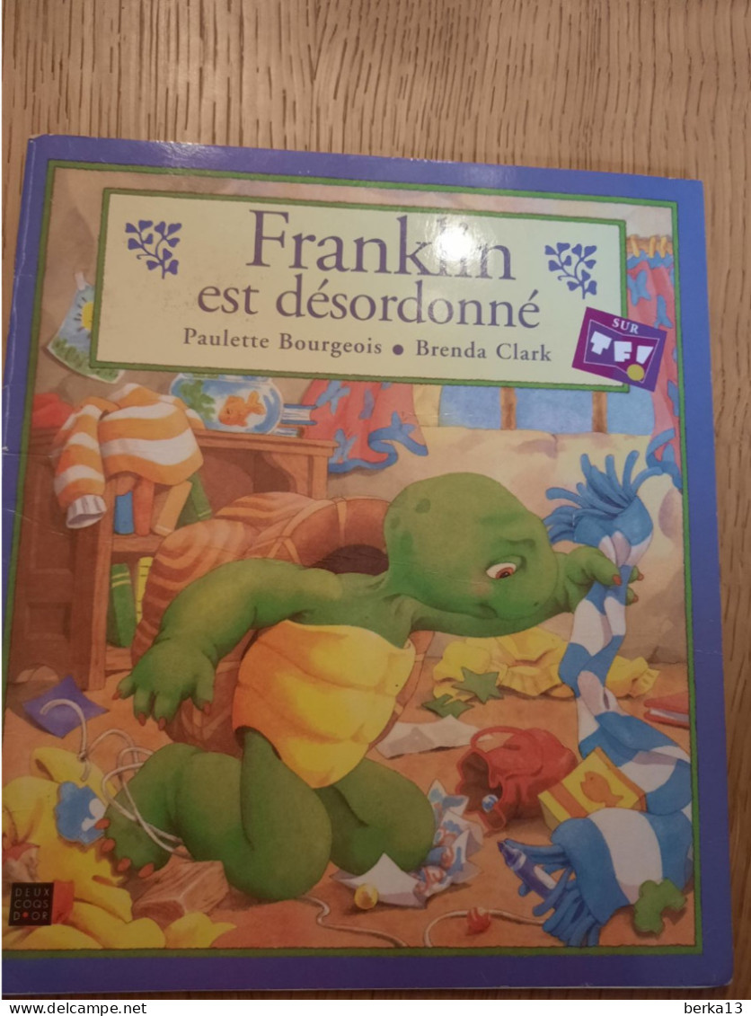 Franklin Est Désordonné  BOURGEOIS Et CLARK 2003 - Autres & Non Classés