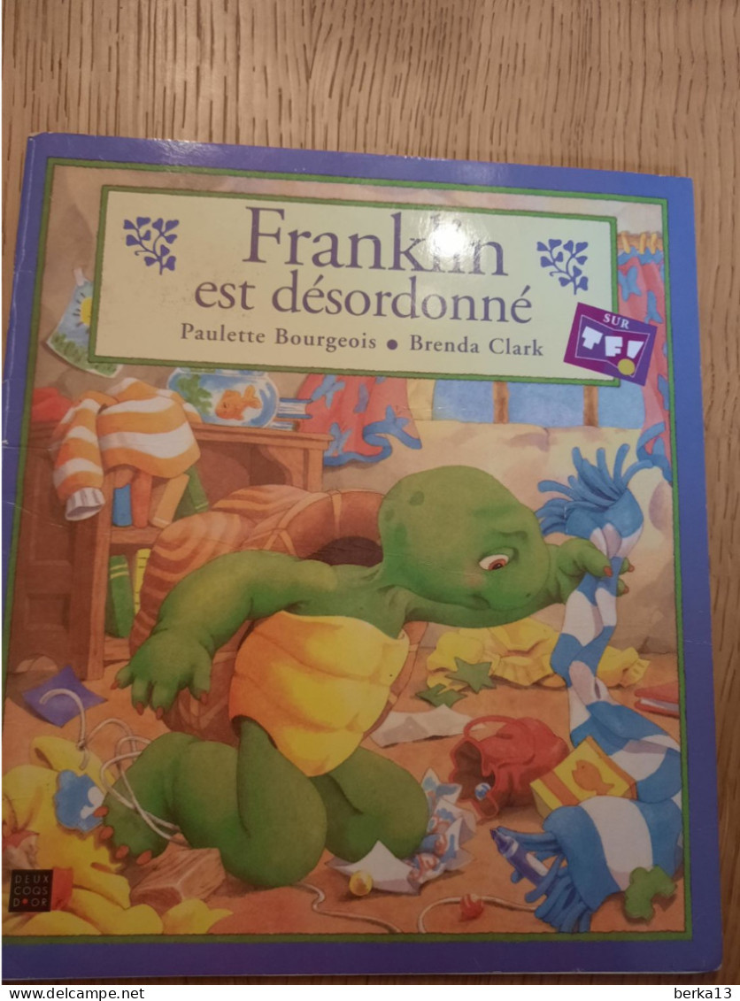 Franklin Est Désordonné  BOURGEOIS Et CLARK 2003 - Other & Unclassified