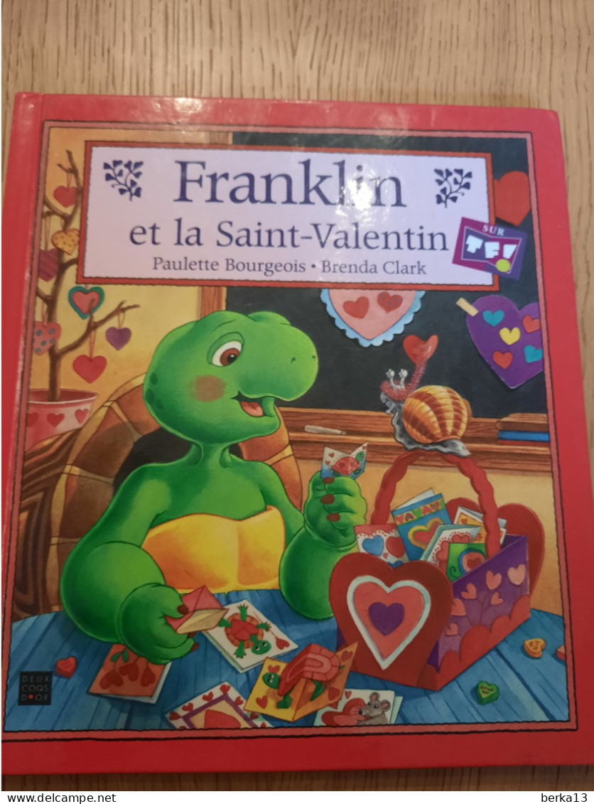 Franklin Et La Saint-Valentin  BOURGEOIS Et CLARK 2003 - Sonstige & Ohne Zuordnung