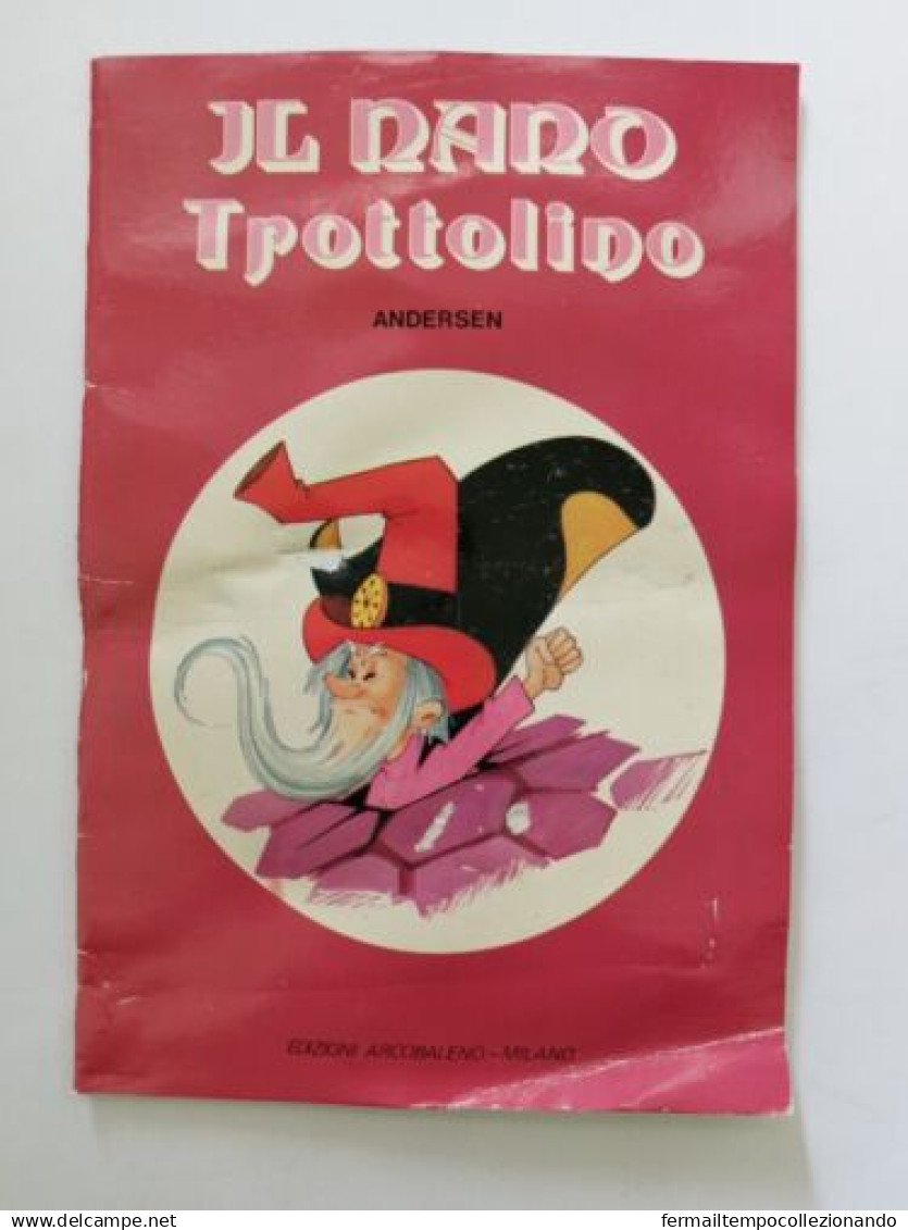 Bo4  Libro Fiaba Vintage Il Nano Trottolino Edizioni Arcobaleno Milano Pieghe - Otros & Sin Clasificación