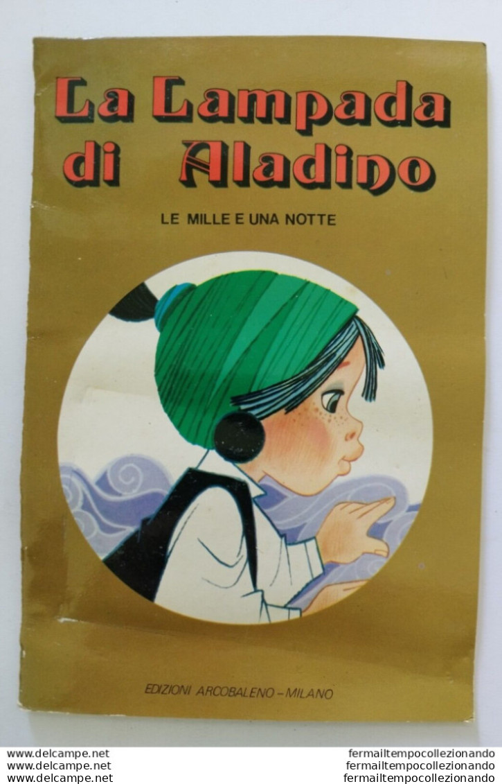 Bo14 Libro Fiaba Vintage La Lampada Di Aladino Edizioni Arcobaleno Milano Pieghe - Autres & Non Classés