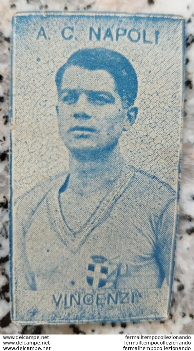 Bh9 Rara Figurina Vincenzi A.c.napoli Anteguerra Calcio Soccer Anni 30 - Autres & Non Classés