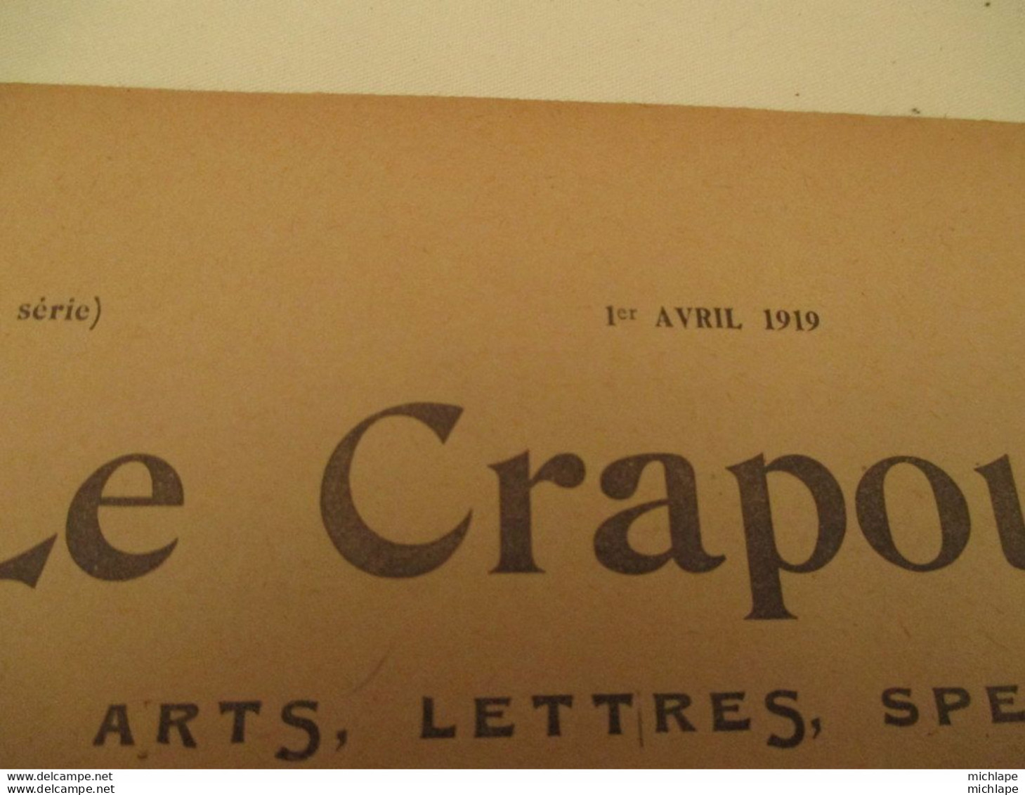 WWI Rare Journal Le Crapouillot  ( Né  Dans Les Tranchées ) Format 25 Cm X 33 Cm  Avril 1919  Tres Bon Etat - Französisch