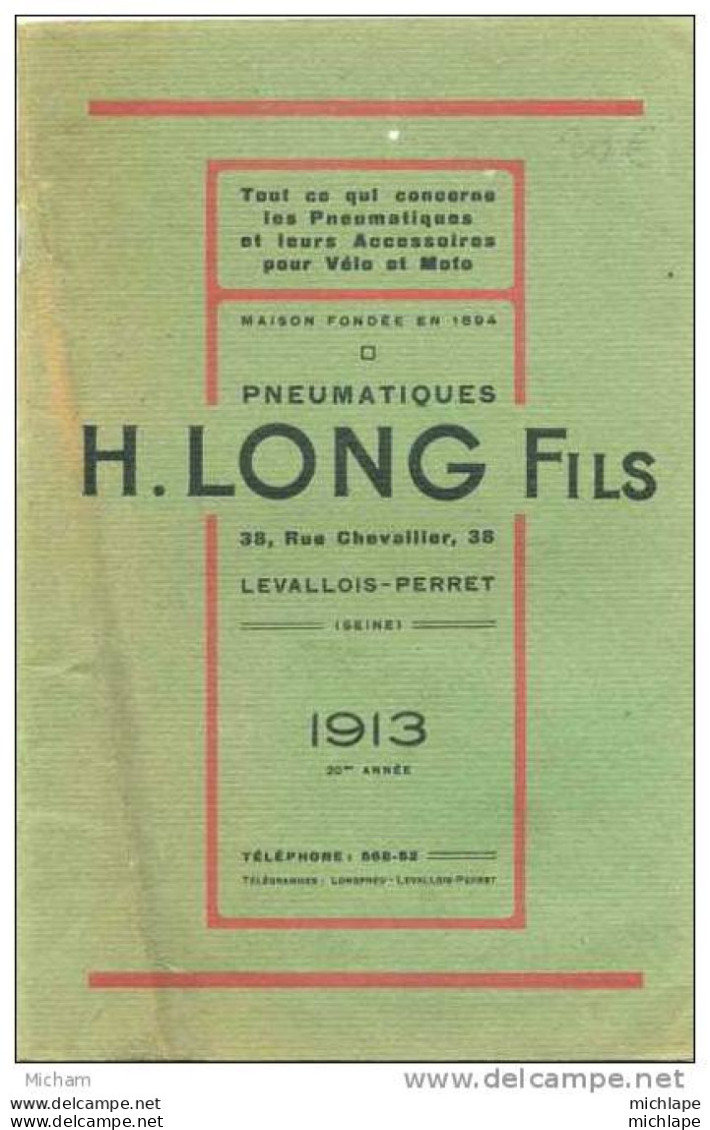CATALOGUE 1913 POUR PNEUMATIQUES  ET ACCESSOIRES  H.LONG A LEVALLOIS PERRET  FORMAT 16X24  32 PAGES    BON ETAT - Autres & Non Classés