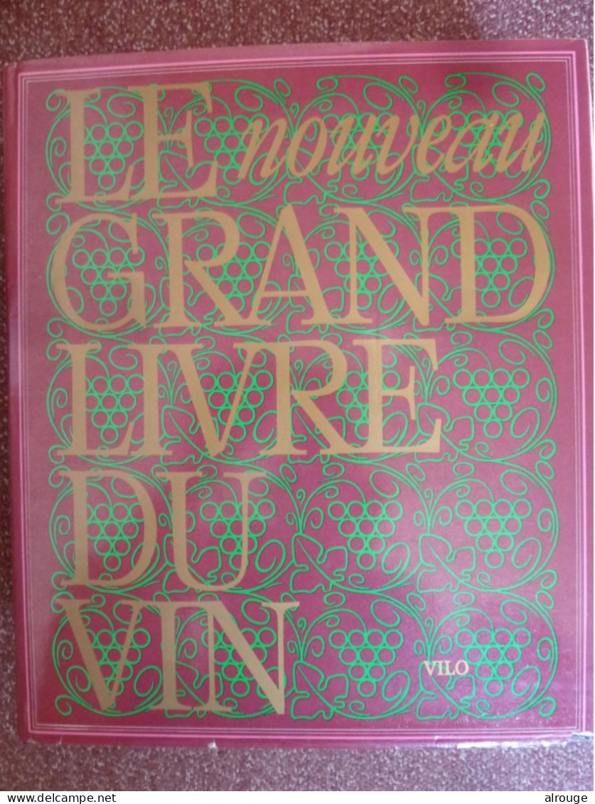 Le Nouveau Grand Livre Du Vin Par Un Collectif D'auteurs, 1982, Toutes Les Grandes Régions Viticoles Du Monde, Illustré - Other & Unclassified