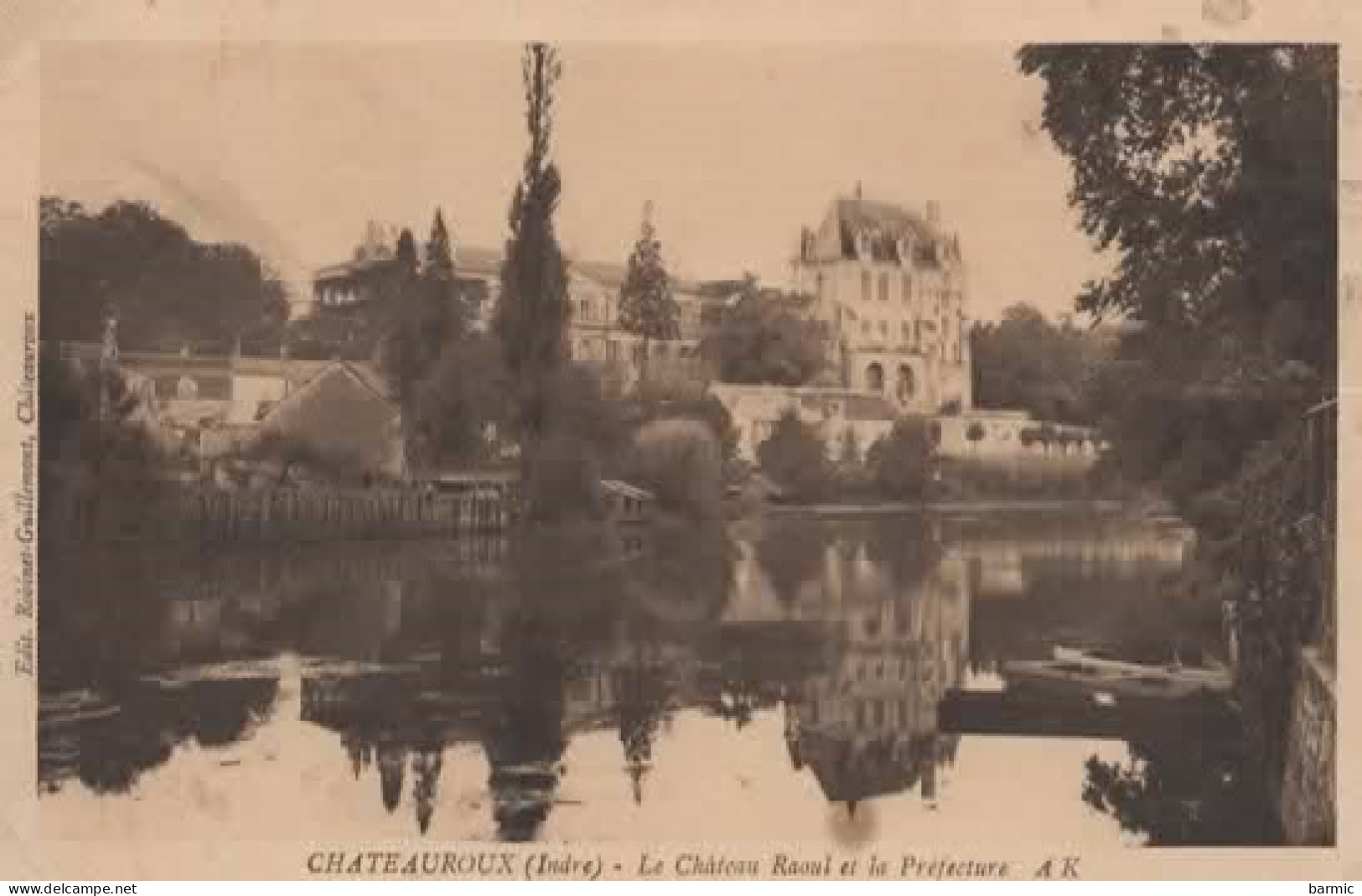 CHATEAUROUX, LE CHATEAU RAOUL ET LA PREFECTURE REF 16425 - Chateauroux