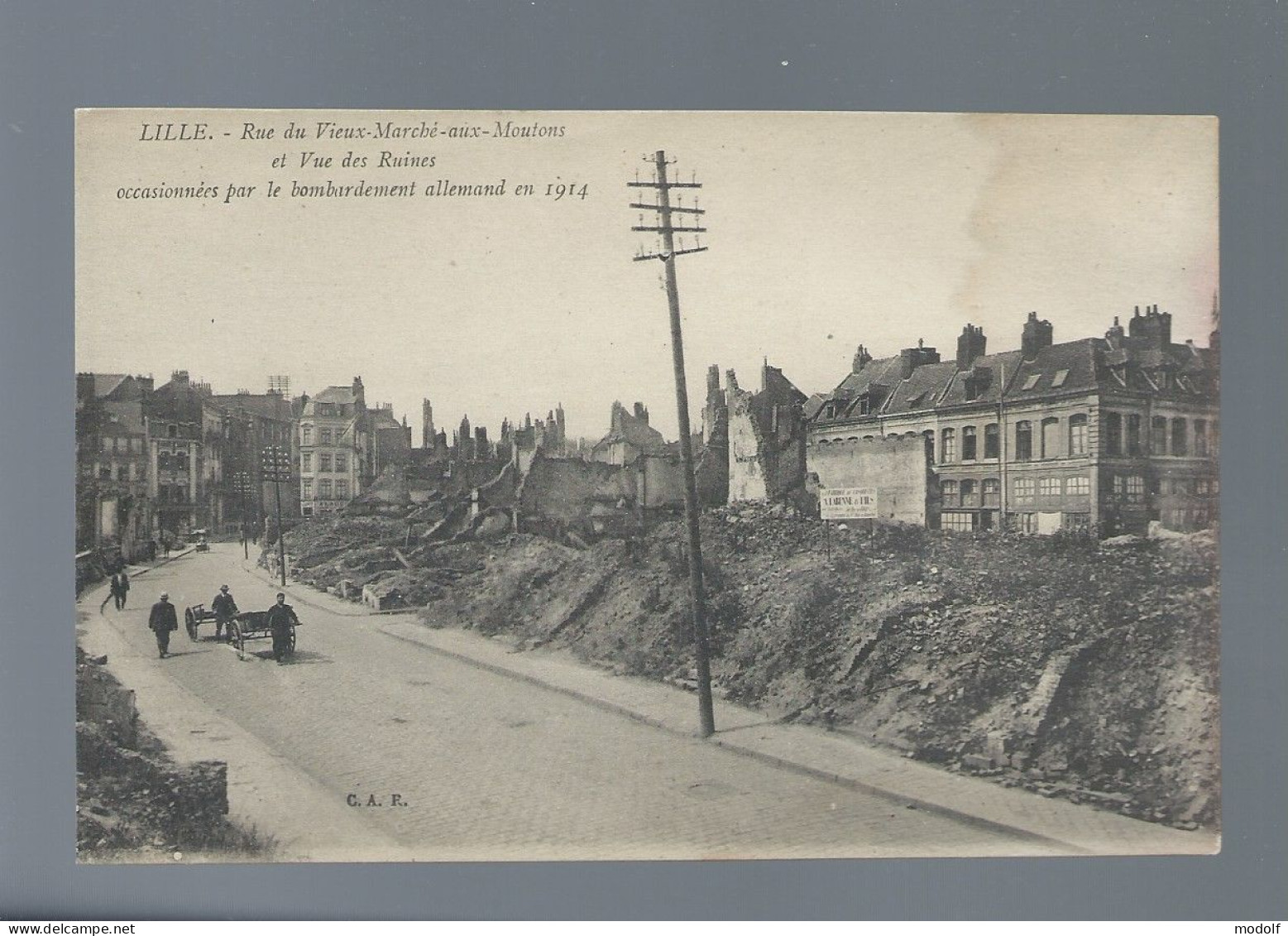 CPA - 59 - Lille - Rue Du Vieux-Marché-aux-Moutons Et Vue Des Ruines Occasionnées Par Le Bombardement Allemand En 1914 - Lille