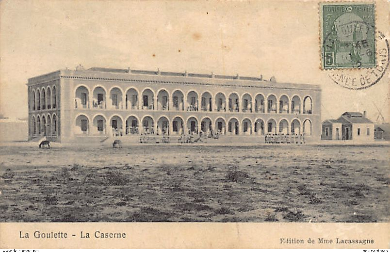 Tunisie - LA GOULETTE - Caserne - Ed. Mme Lacassagne  - Tunisia