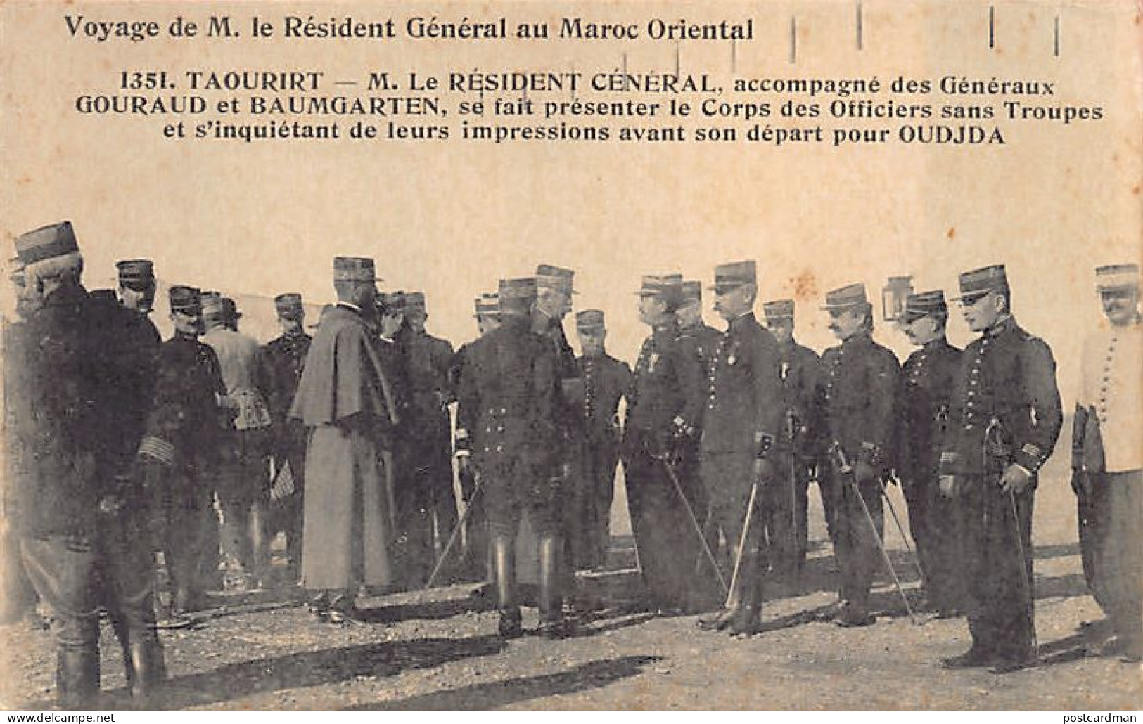 Voyage De M. Le Résident Général Au Maroc Oriental - TAOURIT - Le Général Lyautey Accompagné Des Généraux Gouraud Et Bau - Other & Unclassified