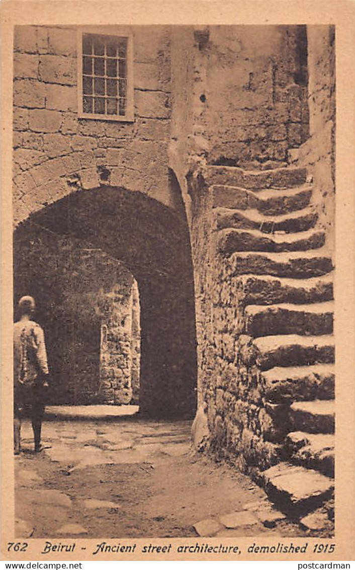 Lebanon - BEIRUT - Ancient Street Architecture, Demolished 1915 - Publ. Sarrafian Bros. 762 - Libanon