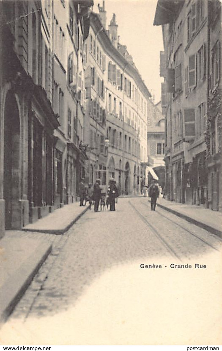 GENÈVE - Grande Rue - Ed. Inconnu - Genève