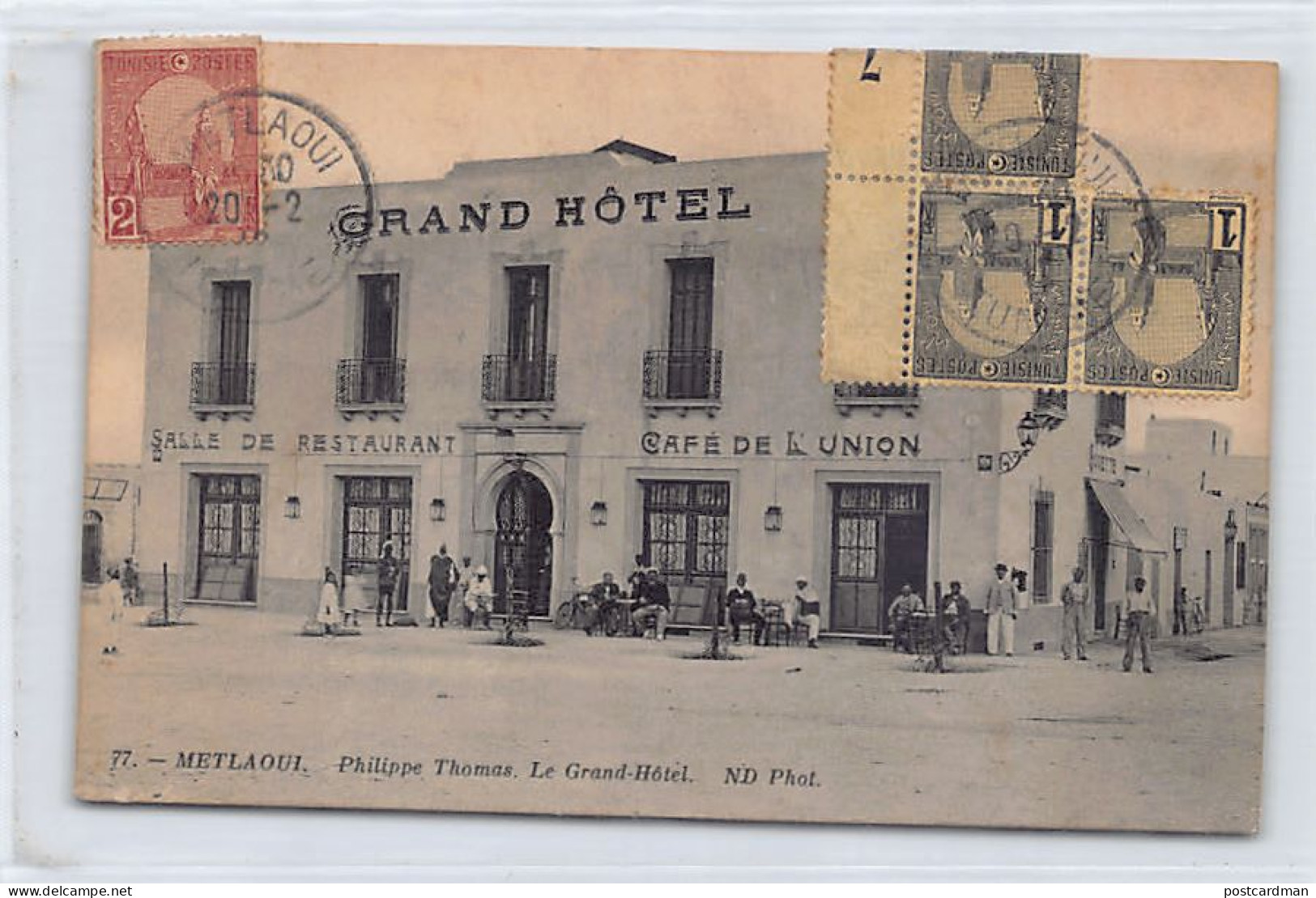 METLAOUI - Philippe Thomas - Le Grand Hôtel - Café De L'Union - Ed. Neurdein ND Phot. 77 - Tunisie