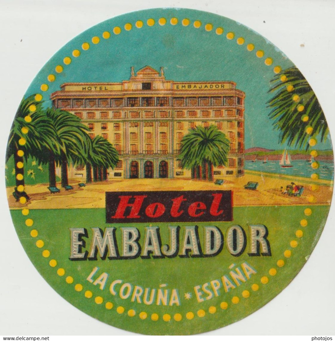 Etiquette De Bagage  Label Valise Etiqueta Hotel Embajador  La Coruna (Espagne) Dessin Hôtel - Advertising