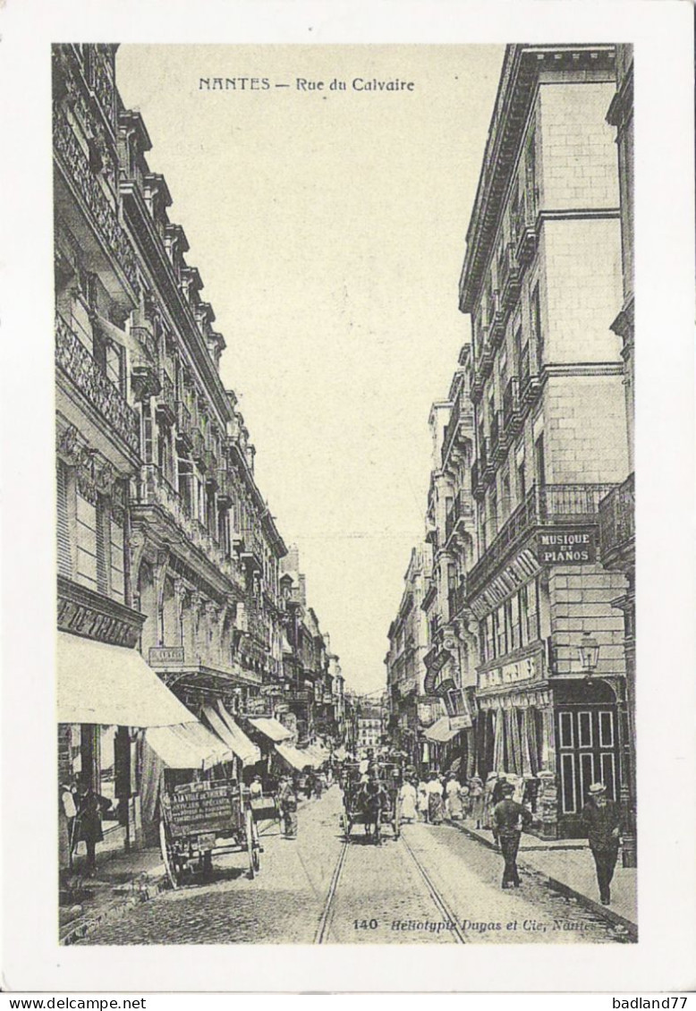 CP - Nantes - Rue Du Calvaire (Reproduction)    * - Nantes