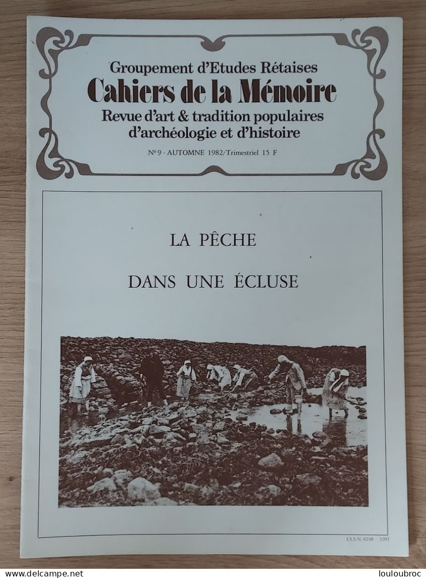 ILE DE RÉ 1982 Groupt D'Études Rétaises Cahiers De La Mémoire N° 9 LA PECHE DANS UNE ECLUSE   (20 P.) - Poitou-Charentes