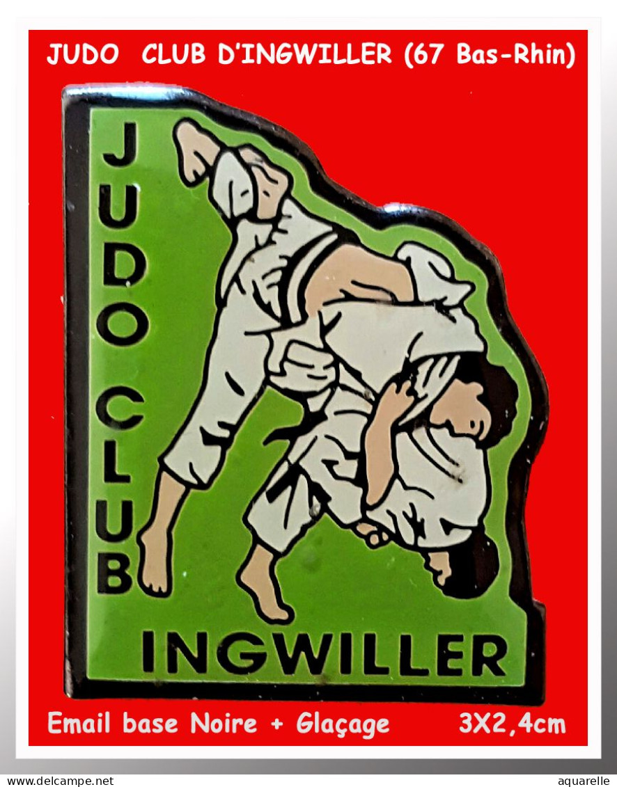 SUPER PIN'S "JUDO" CLUB INGWILLER (67) En Pleine D'Alsace, 37kms De Strasbourg, émaillé Base Noire Format 3X2,4cm - Judo