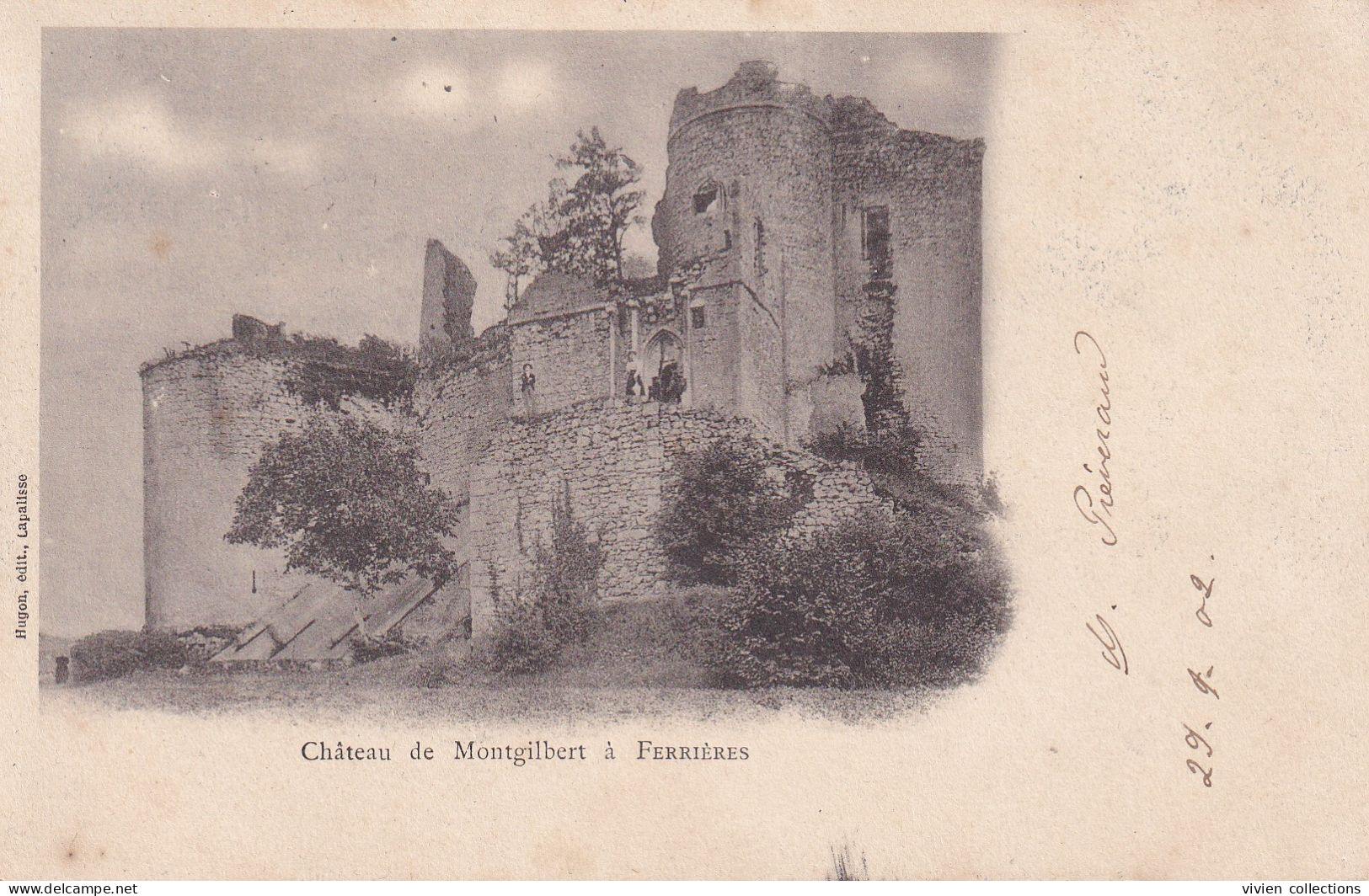 Ferrières (03 Allier) Château De Montgilbert - Ruines - édit. Hugon Carte Précurseur Circulée 1902 - Autres & Non Classés