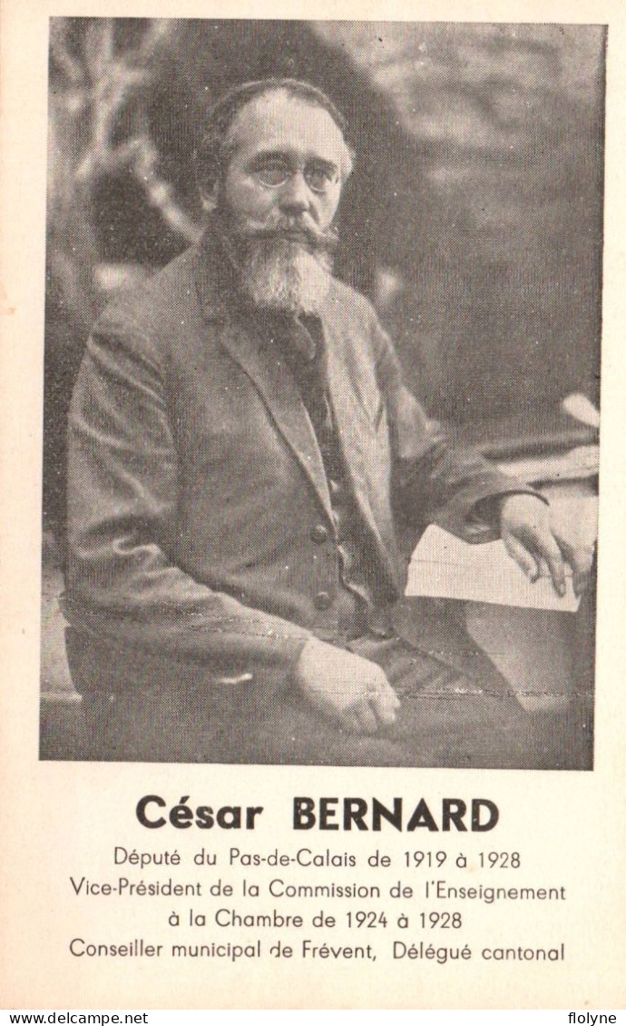 Politique - César BERNARD - Député Du Pas De Calais , Conseiller Municipal De Frévent - Politicien Homme Politique - Personnages