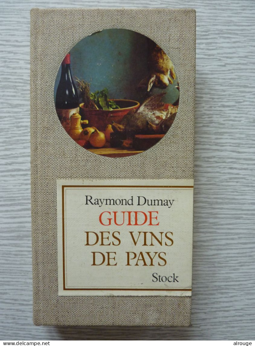 Guide Des Vins De Pays Par  Raymond Dumay, 1969 - Altri & Non Classificati