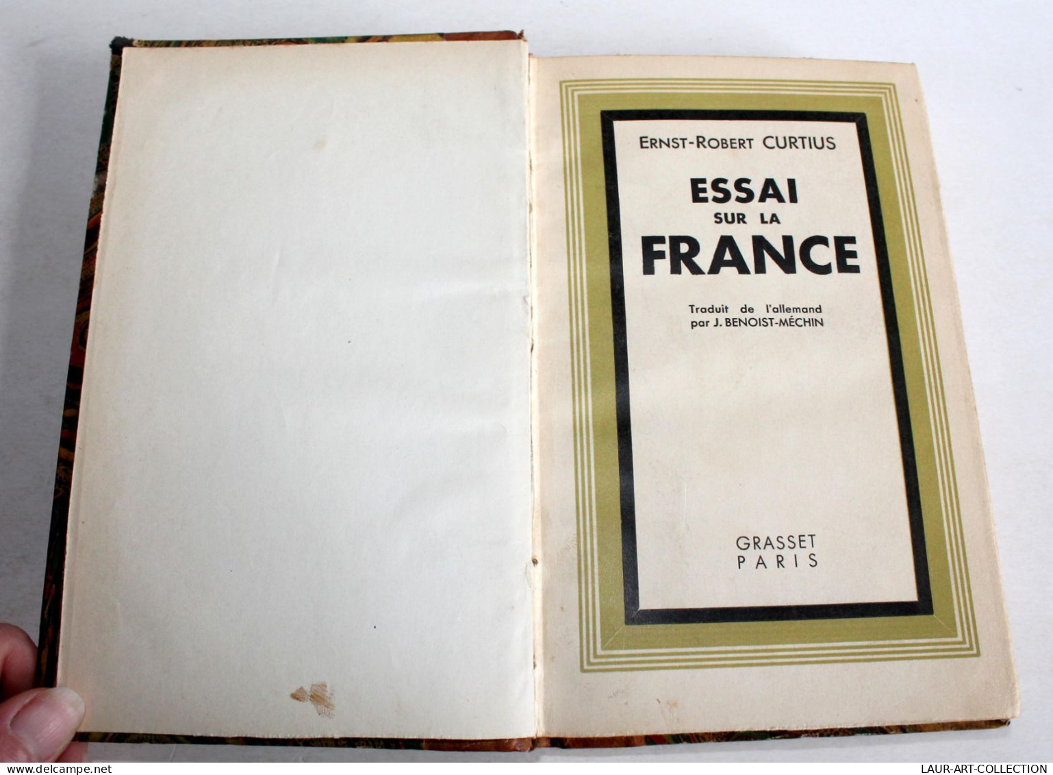 ESSAI SUR LA FRANCE De E-R. CURTIUS, TRADUIT Par J. BENOIST MECHIN 1932 GRASSET / LIVRE ANCIEN XXe SIECLE (1303.27) - 1901-1940