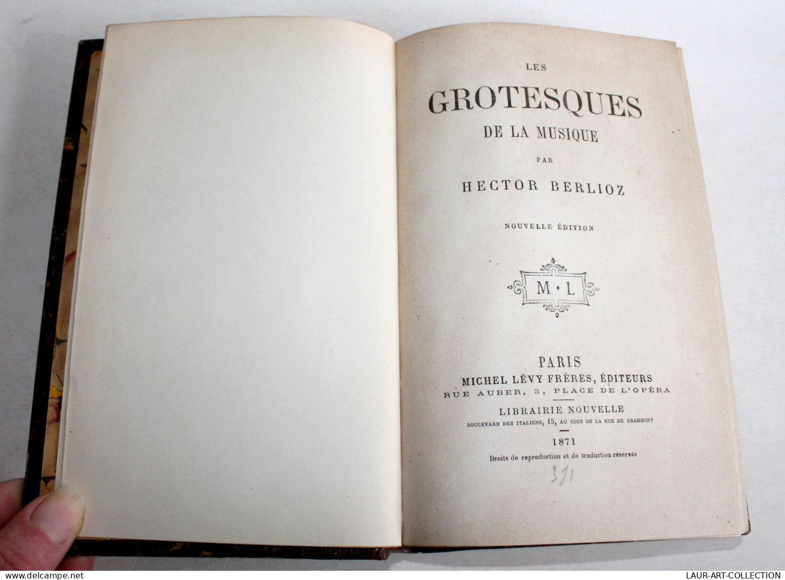 LES GROTESQUES DE LA MUSIQUE PAR HECTOR BERLIOZ, NOUVELLE EDITION 1871 LEVY Frr / LIVRE ANCIEN XXe SIECLE (1303.28) - 1901-1940