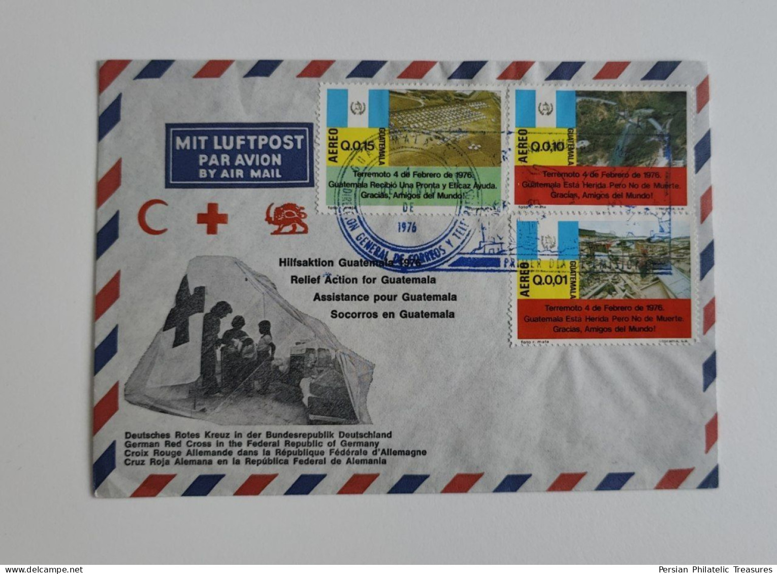 Deutsches Rotes Kreuz, Red Cross, Persia Red Lion And Sun (Iran) ,Crescent, Germany, Terremoto, Guatemala, 1976, FDC - Autres & Non Classés