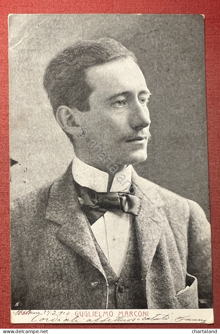 Cartolina - Guglielmo Marconi - Ex Senatore Del Regno D'Italia - 1904 - Non Classés