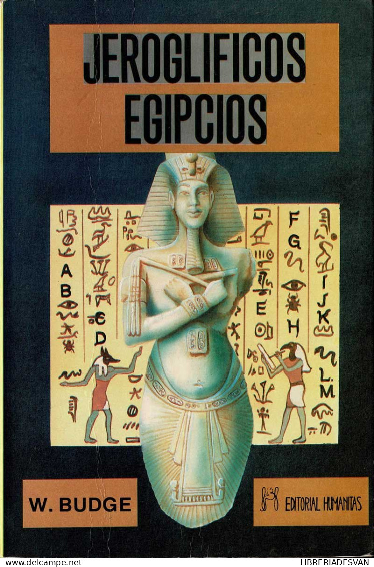 Jeroglíficos Egipcios - E. A. Wallis Budge - Histoire Et Art