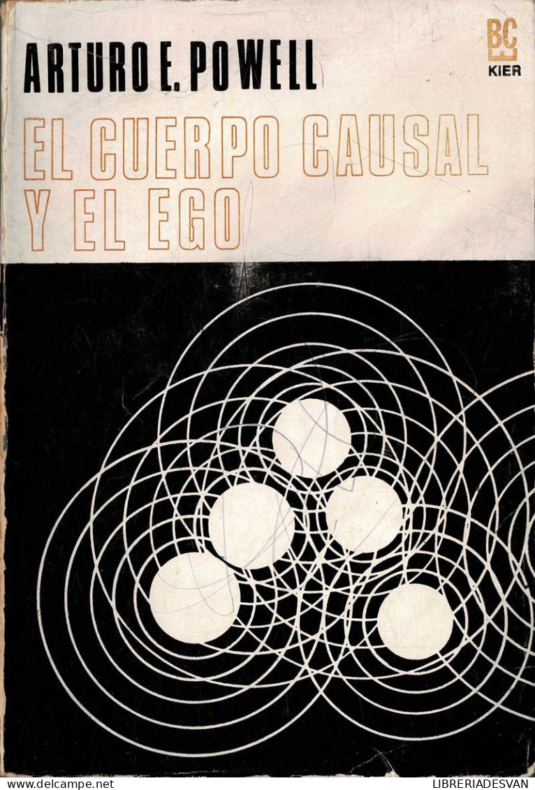 El Cuerpo Causal Y El Ego - Arturo E. Powell - Godsdienst & Occulte Wetenschappen